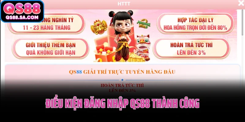 Điều kiện đăng nhập QS88 thành công