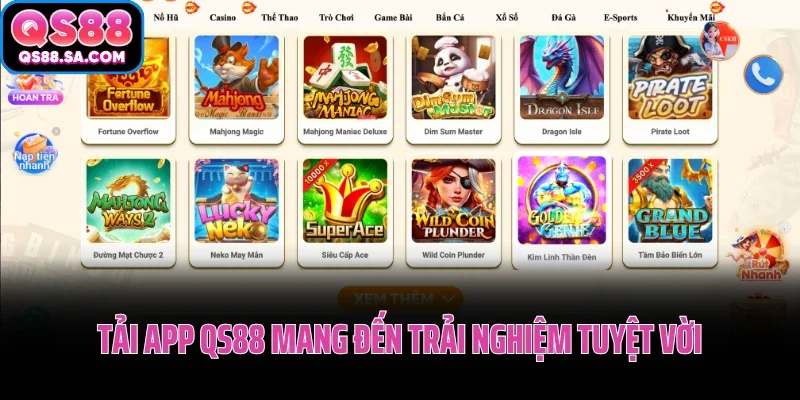 Tải app QS88 mang đến trải nghiệm tuyệt vời cho bạn