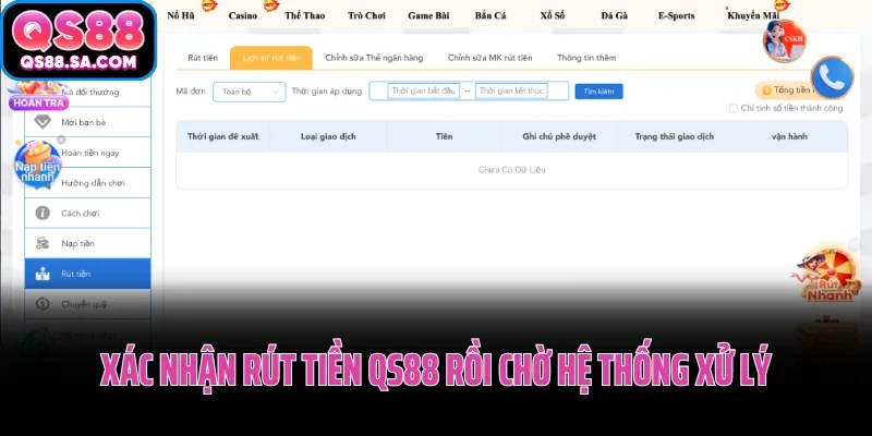 Xác nhận rút tiền QS88 rồi chờ hệ thống xử lý